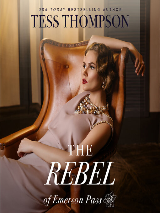 Title details for The Rebel by Tess Thompson - Available